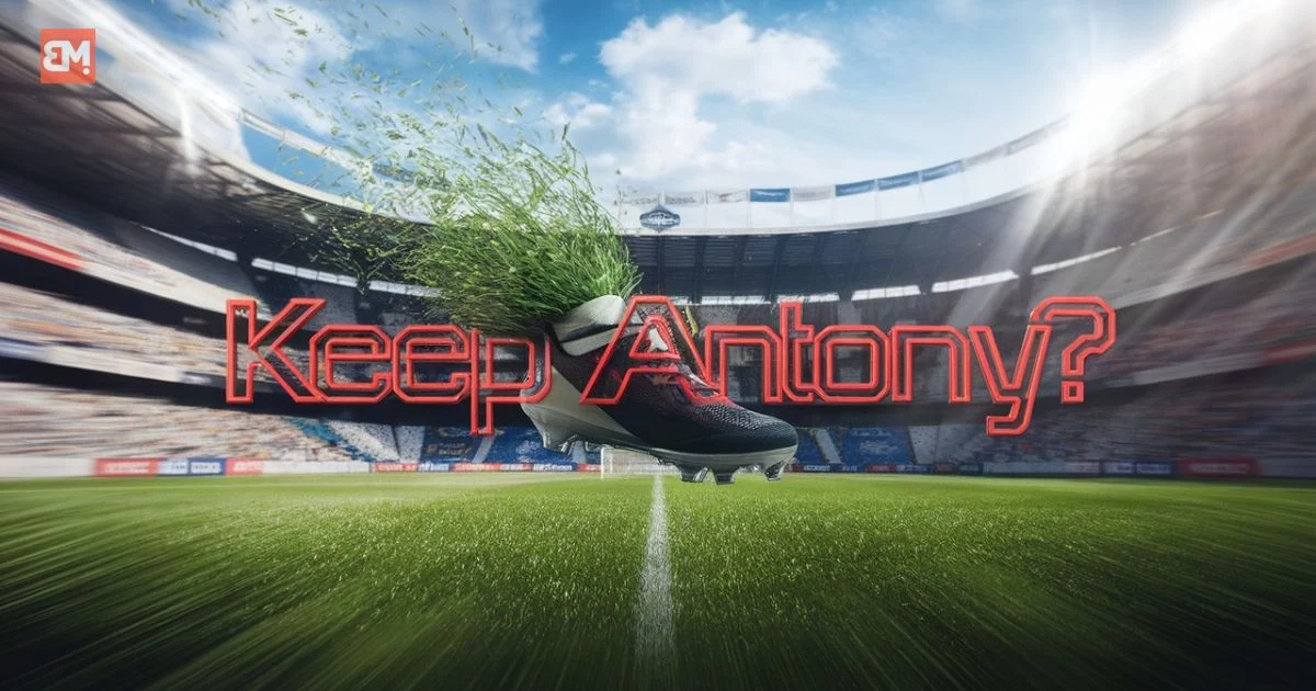 Betis Wants Him to Stay—and Antony Agrees
